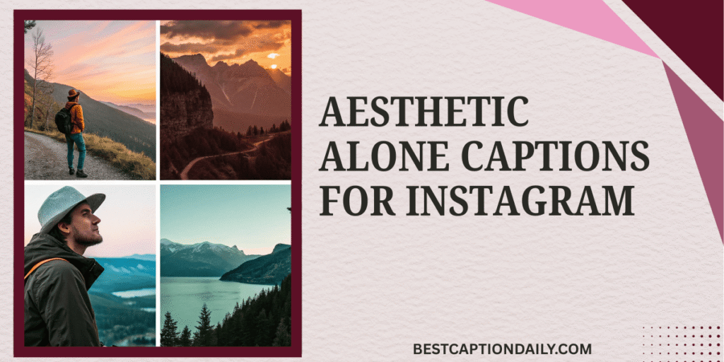 Aesthetic Alone Captions for Instagram