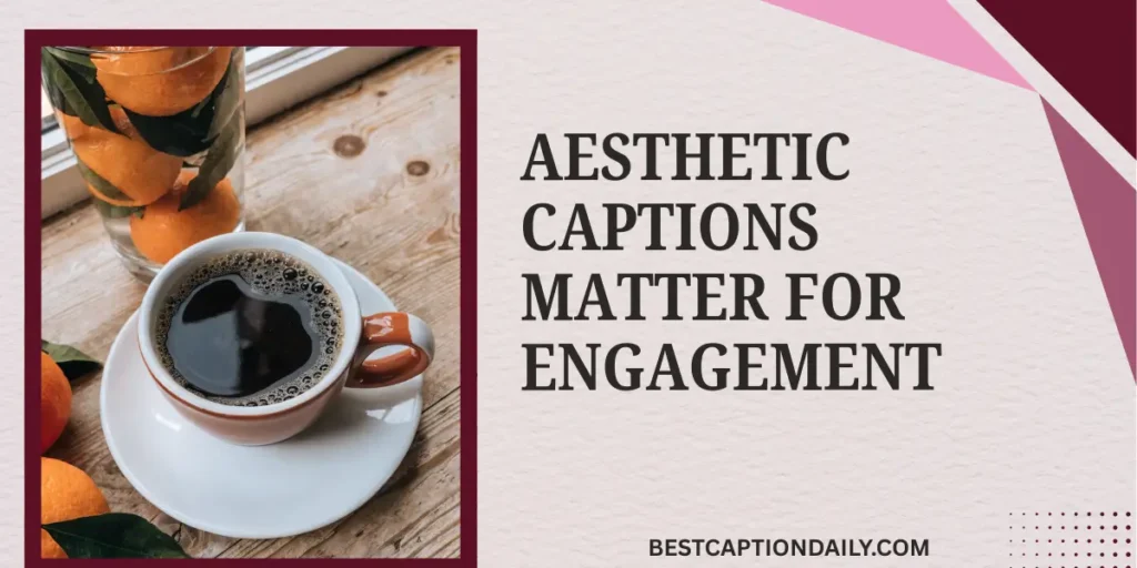 Aesthetic Captions Matter For Engagement