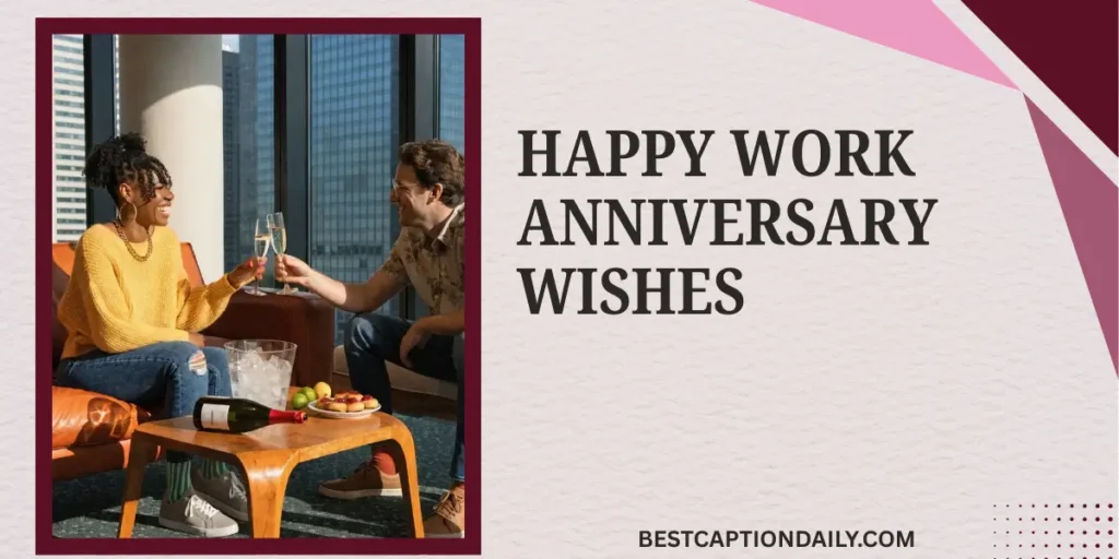 Happy Work Anniversary Wishes