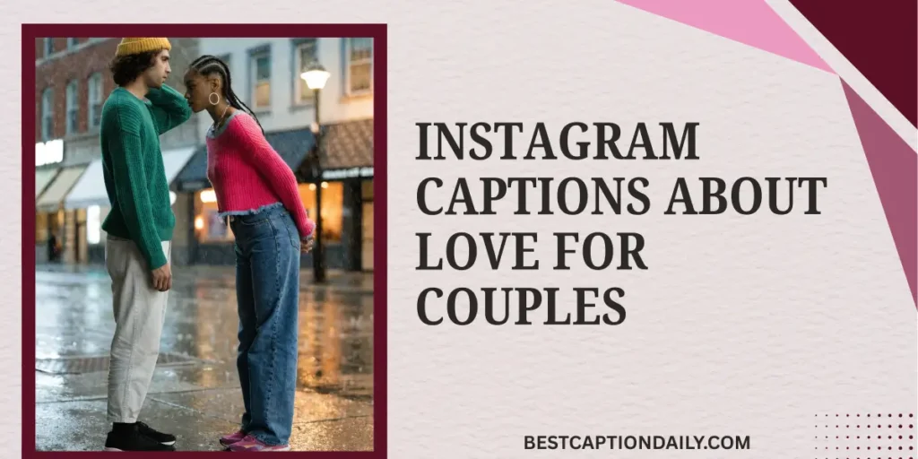 Instagram Captions About Love For Couples 