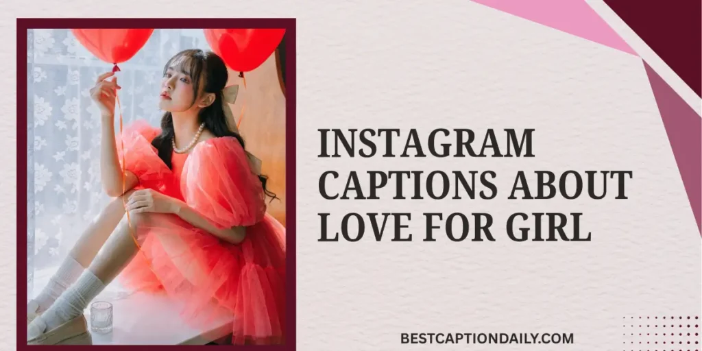Instagram Captions About Love For Girl 