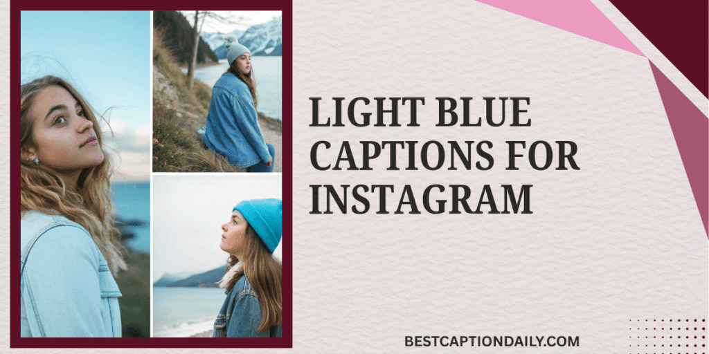 Light blue captions for Instagram