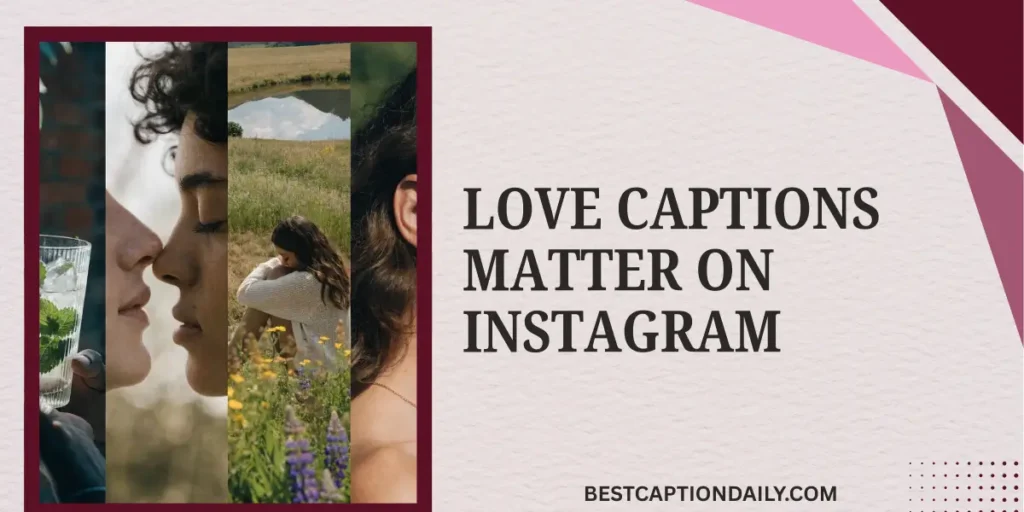 Love Captions Matter On Instagram