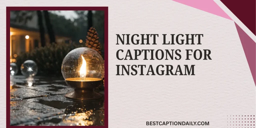 Night Light Captions For Instagram