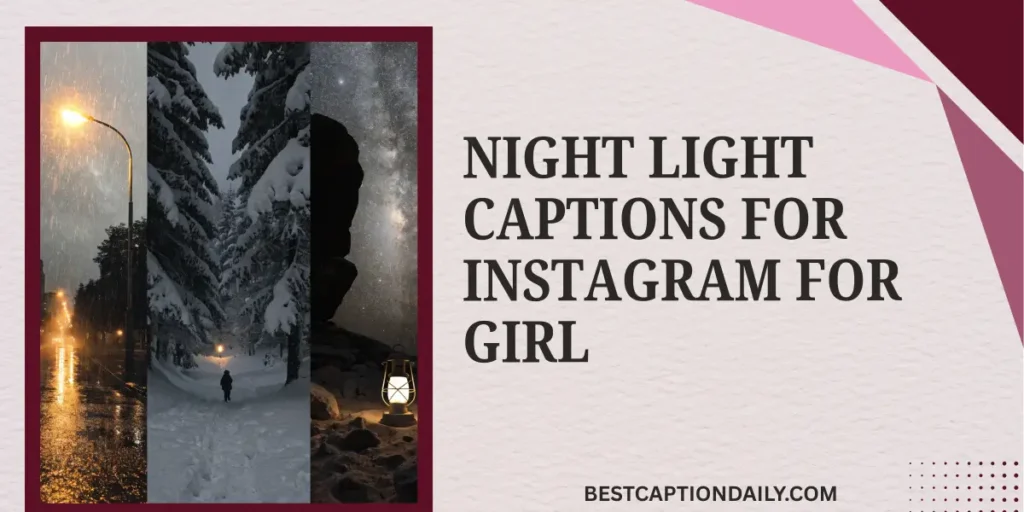 Night Light Captions For Instagram For Girl 