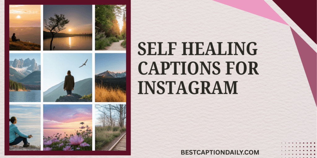 Self Healing Captions For Instagram