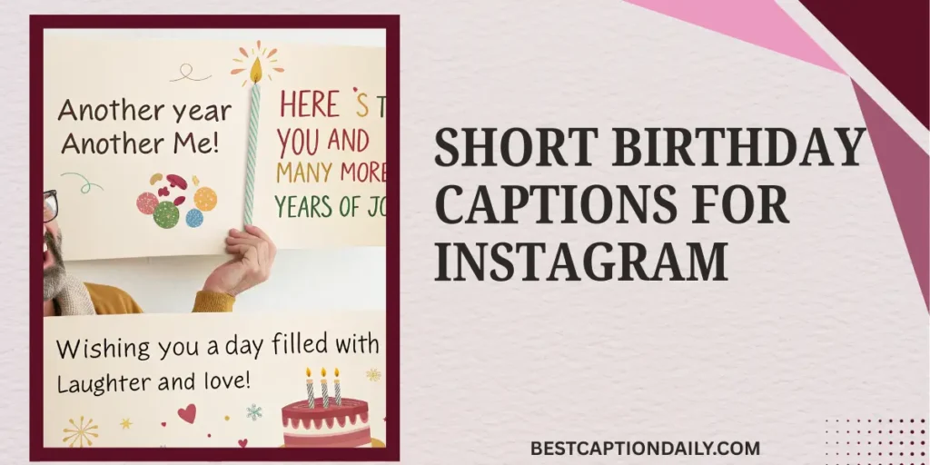 Short Birthday Captions For Instagram