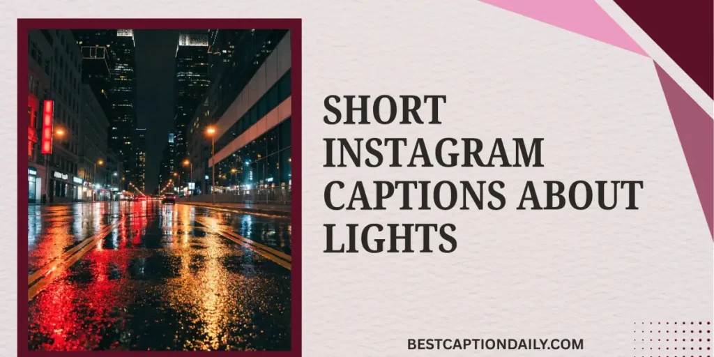 Short Instagram Captions About Lights 