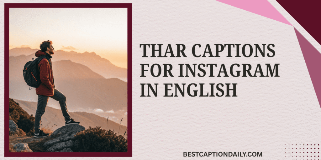 Thar Captions For Instagram In English