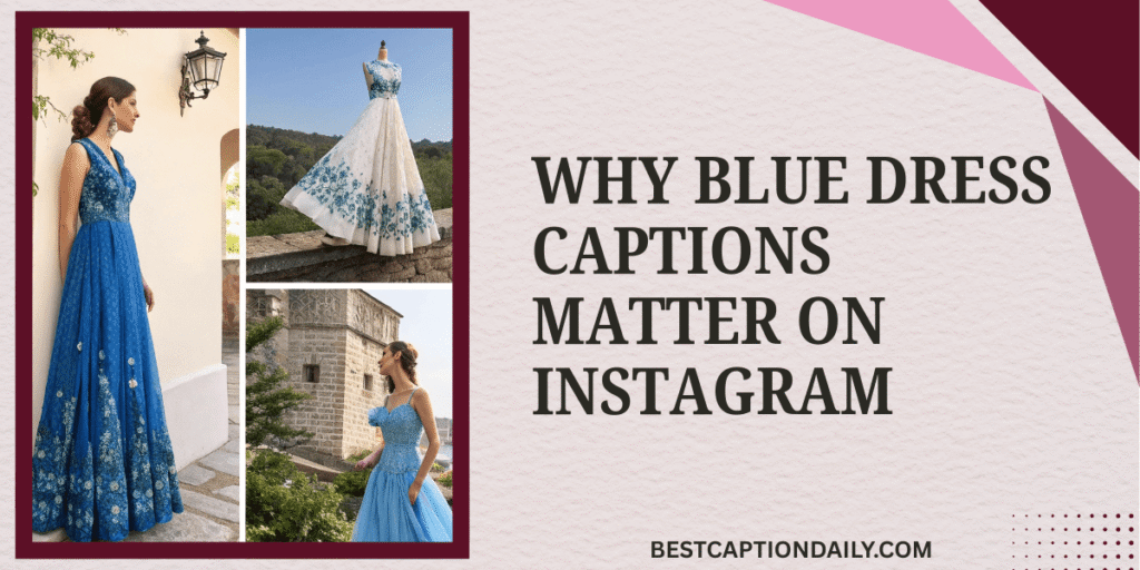 Why Blue Dress Captions Matter On Instagram