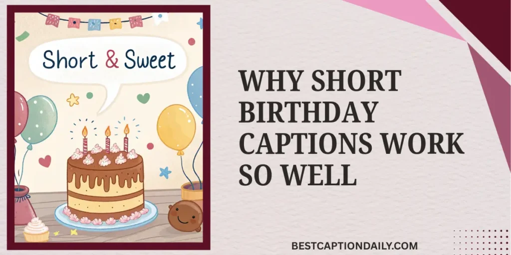 Why Short Birthday Captions Work So Well