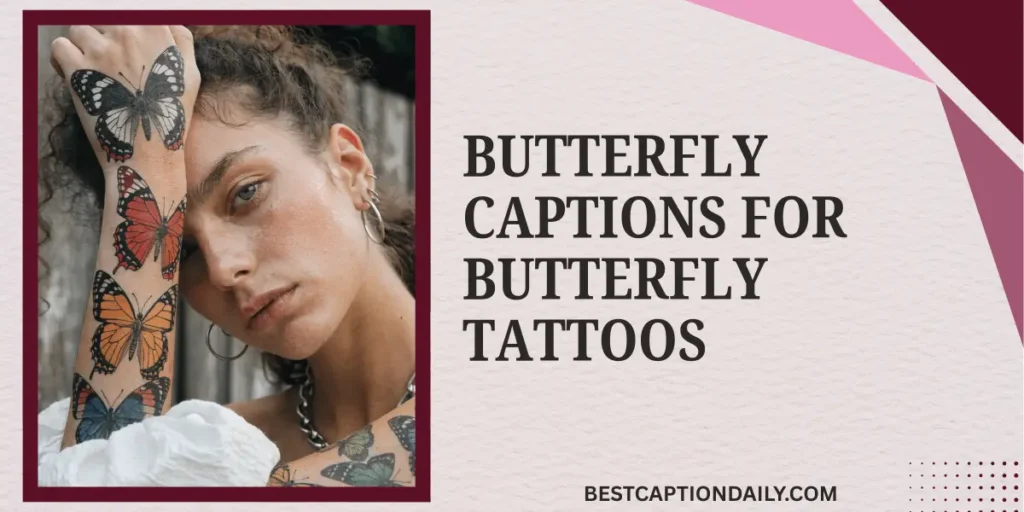 Butterfly Captions For Butterfly Tattoos