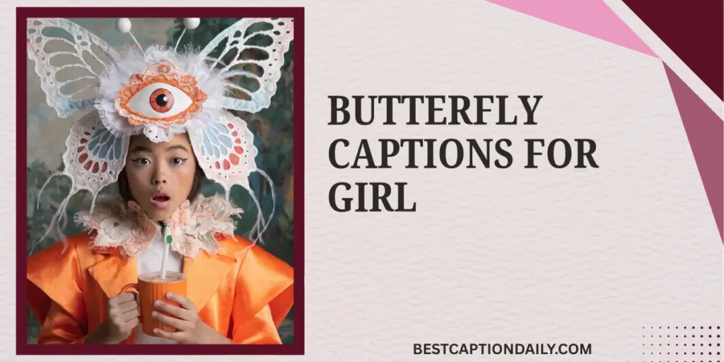 Butterfly Captions For Girl