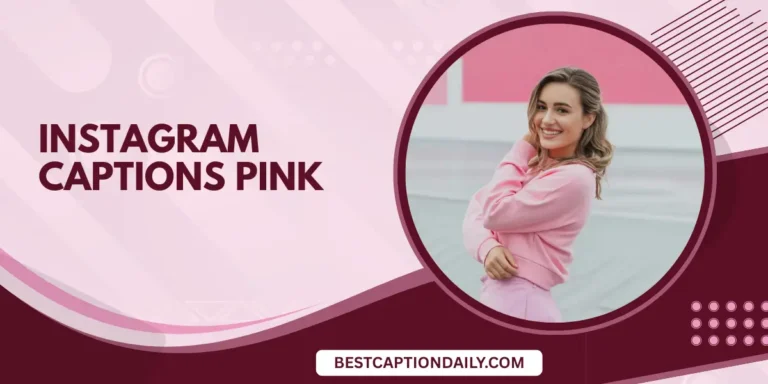 Instagram Captions Pink