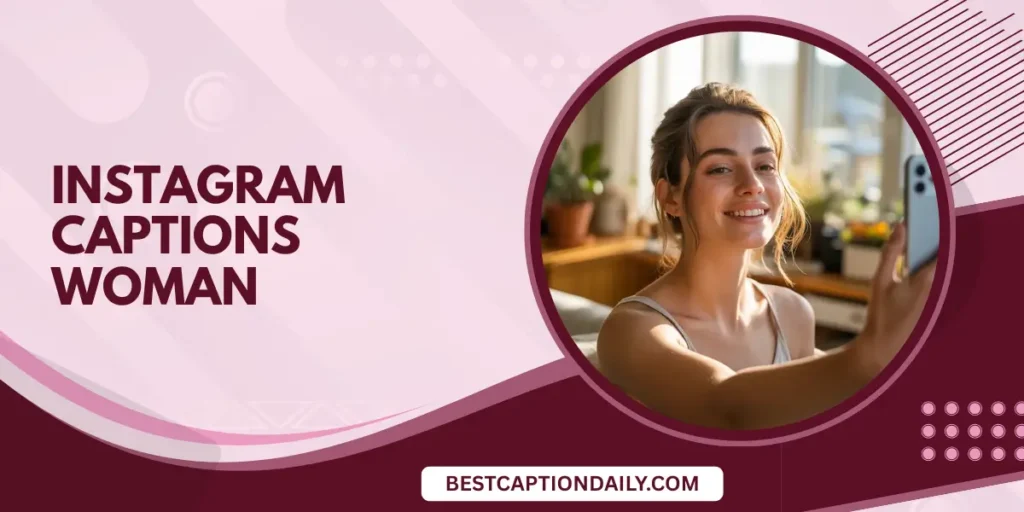 Instagram Captions Woman
