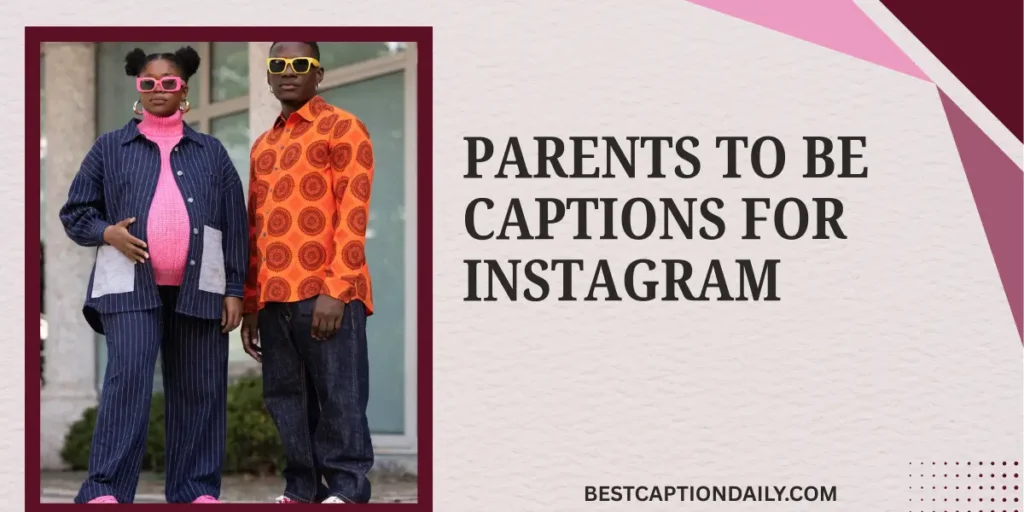 Parents To Be Captions For Instagram