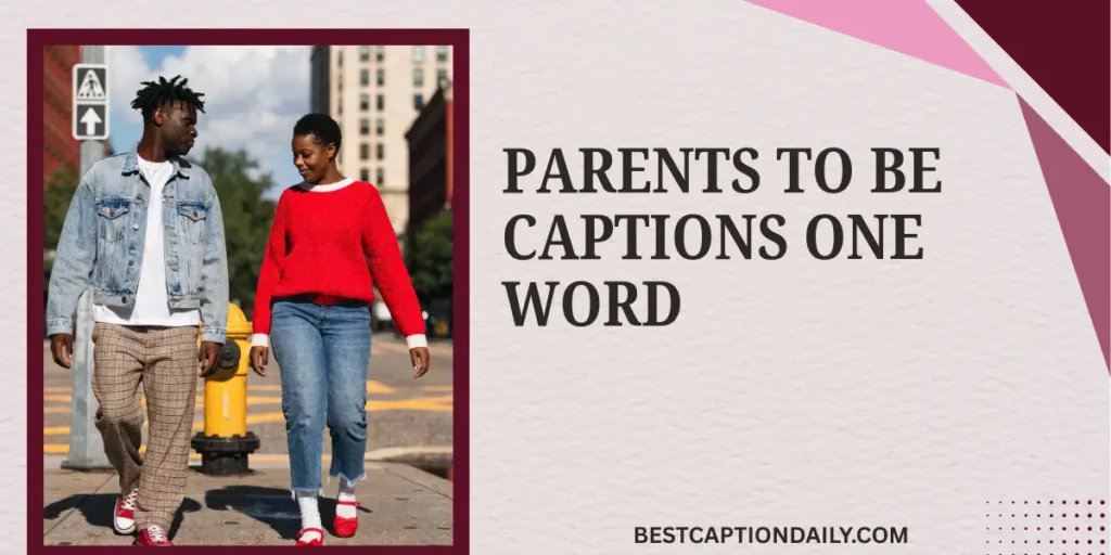 Parents To Be Captions One Word