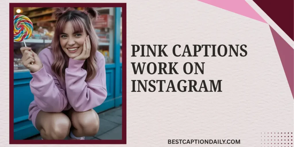 Pink Captions Work On Instagram