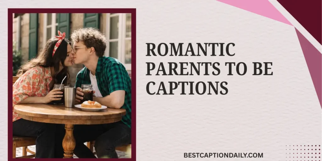 Romantic Parents To Be Captions