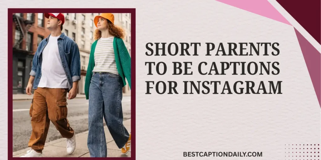 Short Parents To Be Captions For Instagram