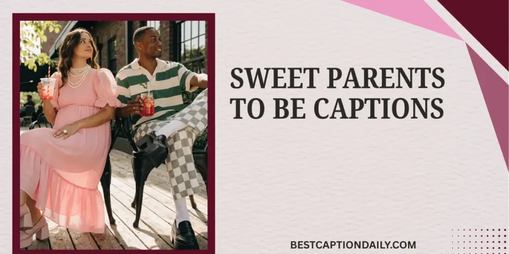 Sweet Parents To Be Captions