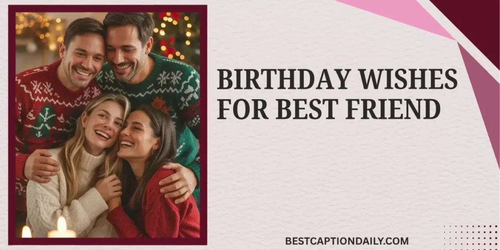Birthday Wishes for Best Friend