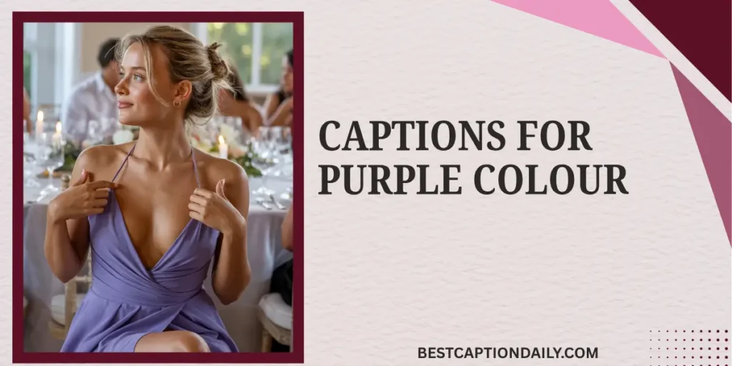 Captions For Purple Colour
