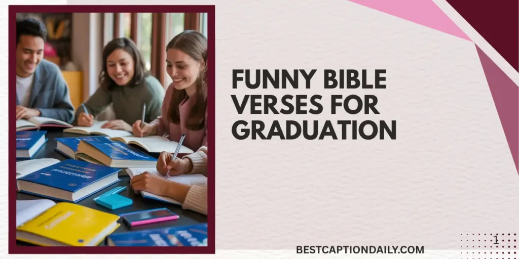 Funny Bible Verses For Graduation
