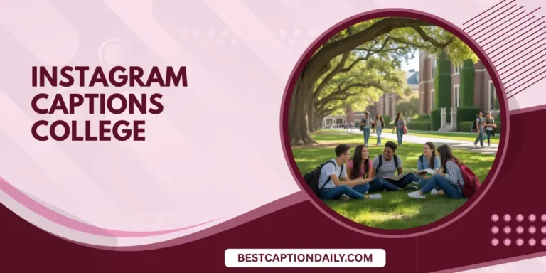 Instagram Captions College