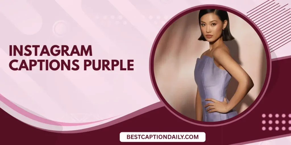Instagram Captions Purple