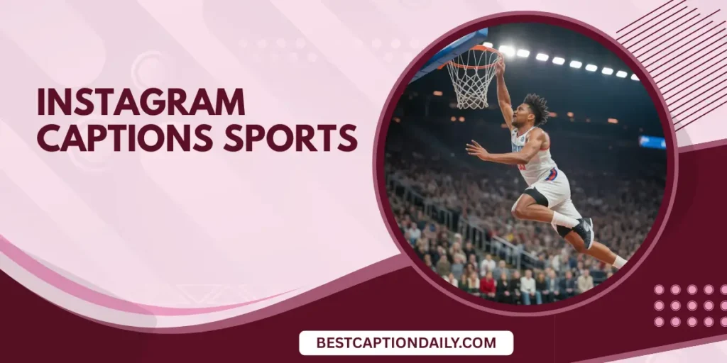 Instagram Captions Sports