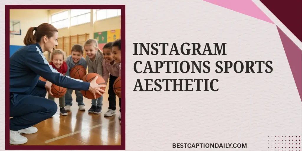 Instagram Captions Sports Aesthetic