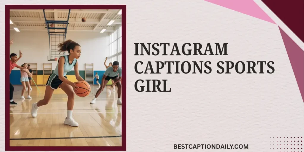 Instagram Captions Sports Girl