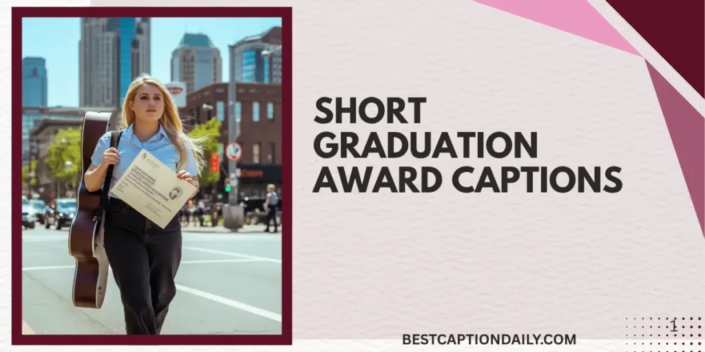 Short Graduation Award Captions 
