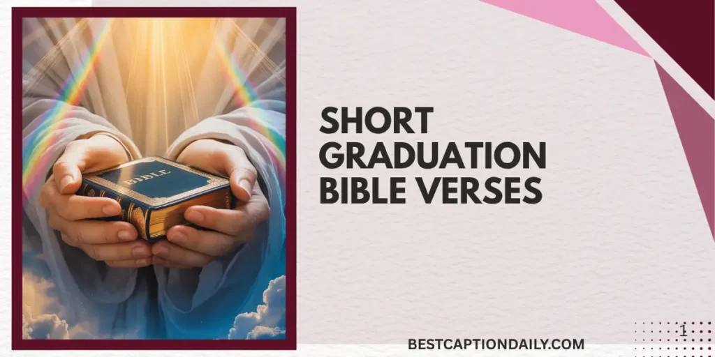 Short Graduation Bible Verses