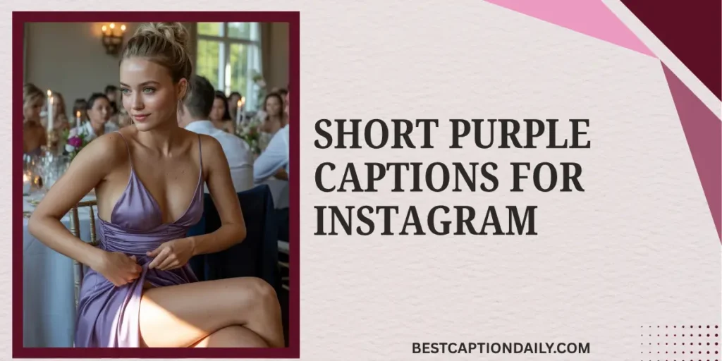 Short Purple Captions For Instagram