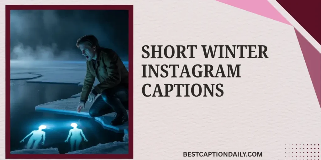 Short Winter Instagram Captions