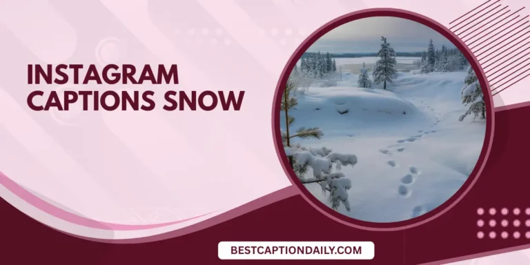 Instagram captions snow