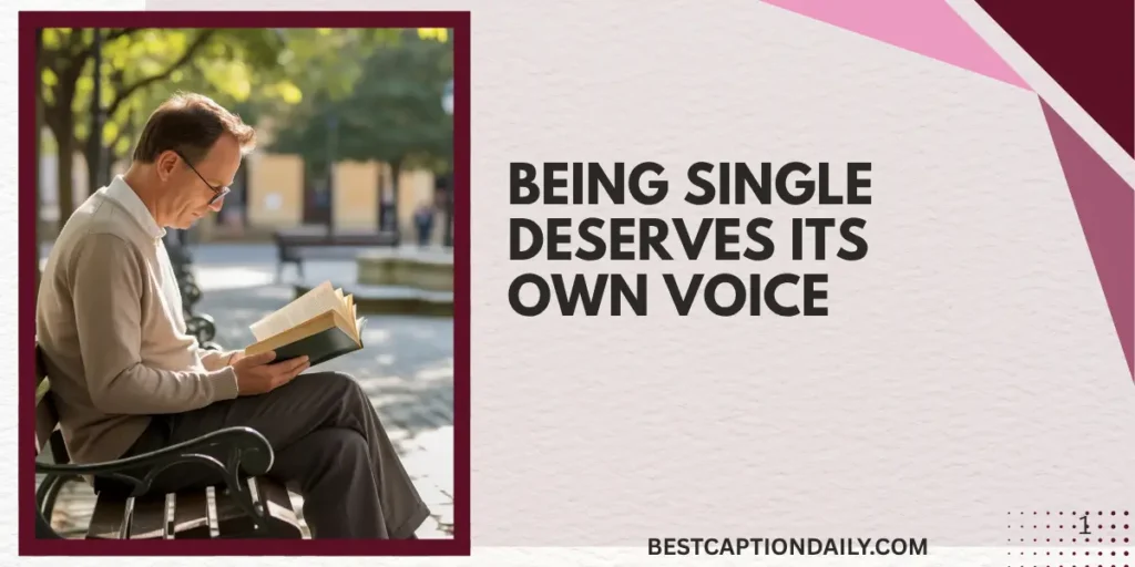  Being Single Deserves Its Own Voice