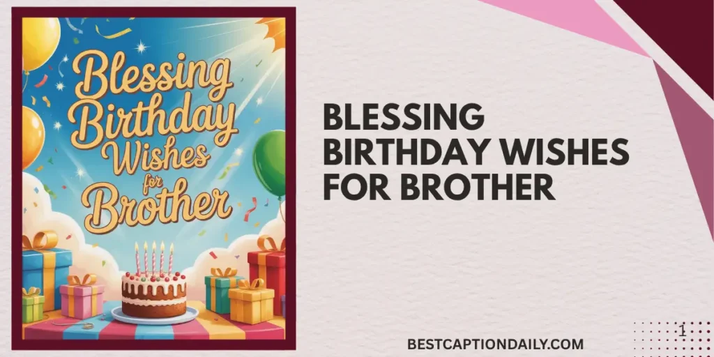 Blessing Birthday Wishes For Brother