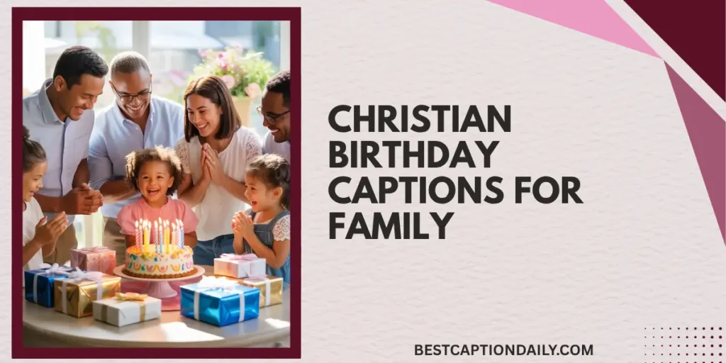 Christian Birthday Captions For Family 