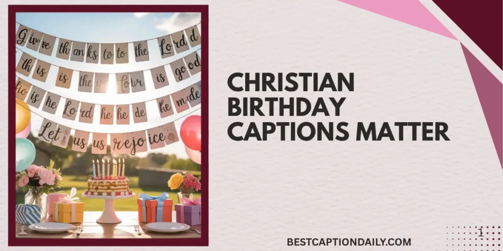 Christian Birthday Captions Matter
