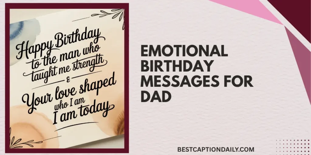 Emotional Birthday Messages For Dad