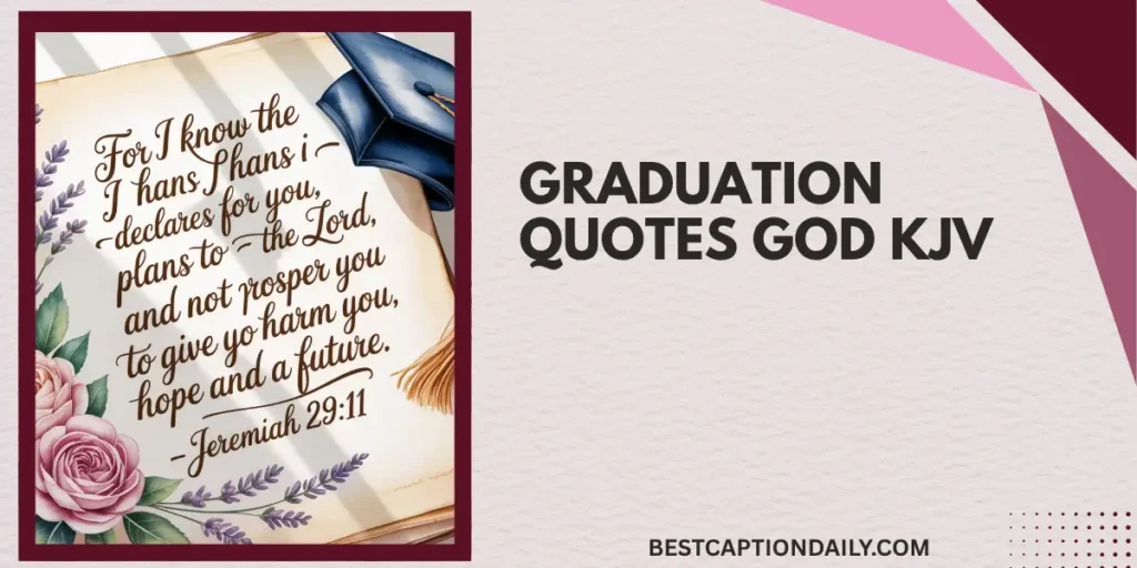 Graduation Quotes God KJV
