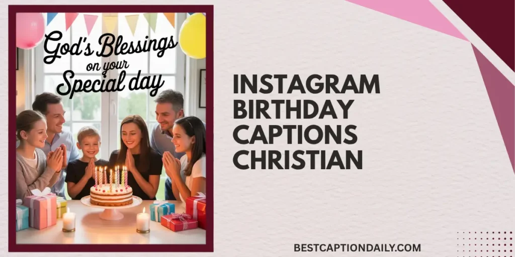 Instagram Birthday Captions Christian