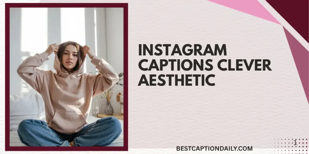 Instagram Captions Clever Aesthetic