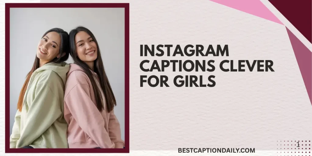 Instagram Captions Clever for Girls