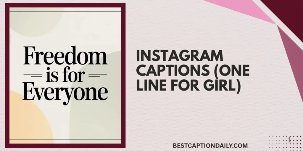 Instagram Captions (One Line For Girl)