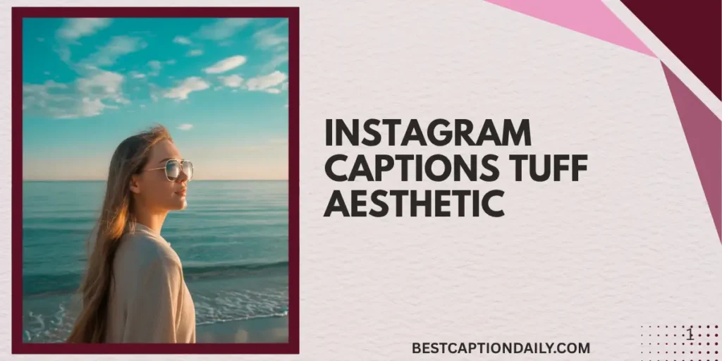Instagram Captions Tuff Aesthetic