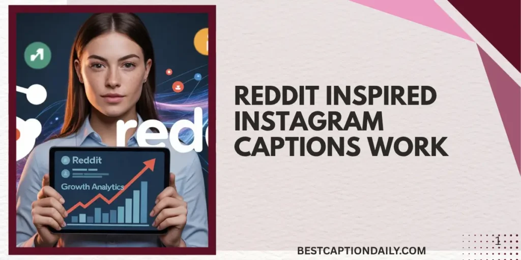 Reddit Inspired Instagram Captions Work